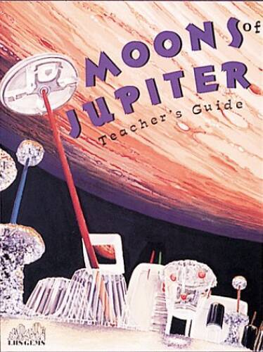 Moons of Jupiter Teachers Guide: Grades 4-8 (Great Explorations in Math a – GOOD