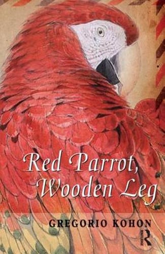 Red Parrot, Wooden Leg by Gregorio Kohon: New