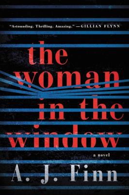 The Woman in the Window: A Novel by A. J Finn