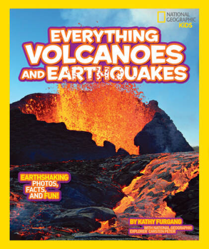 National Geographic Kids Everything Volcanoes and Earthquakes: Earth – VERY GOOD