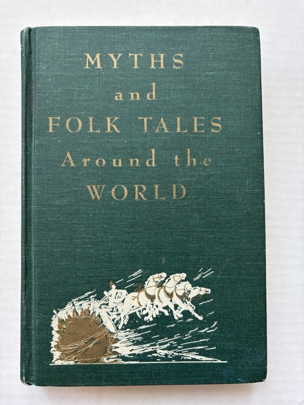 1963 BOOK MYTHS AND FOLK TALES AROUND THE WORLD GLOBE BOOK COMPANY