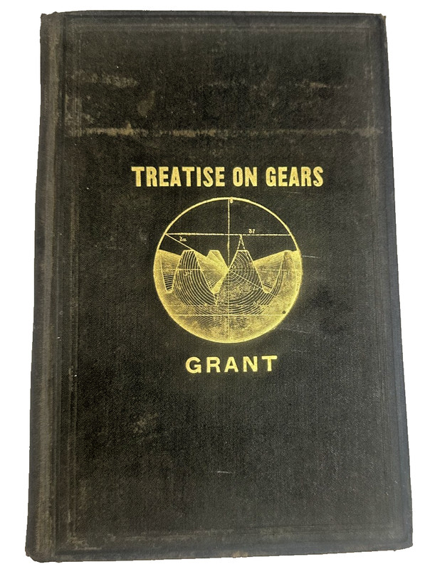 Treatise on Gears George B. Grant 1893 Mechanical Engineering Book