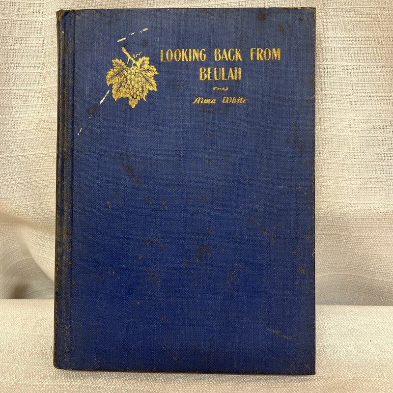 Looking Back From Beulah by Alma White 1951 6th Ed