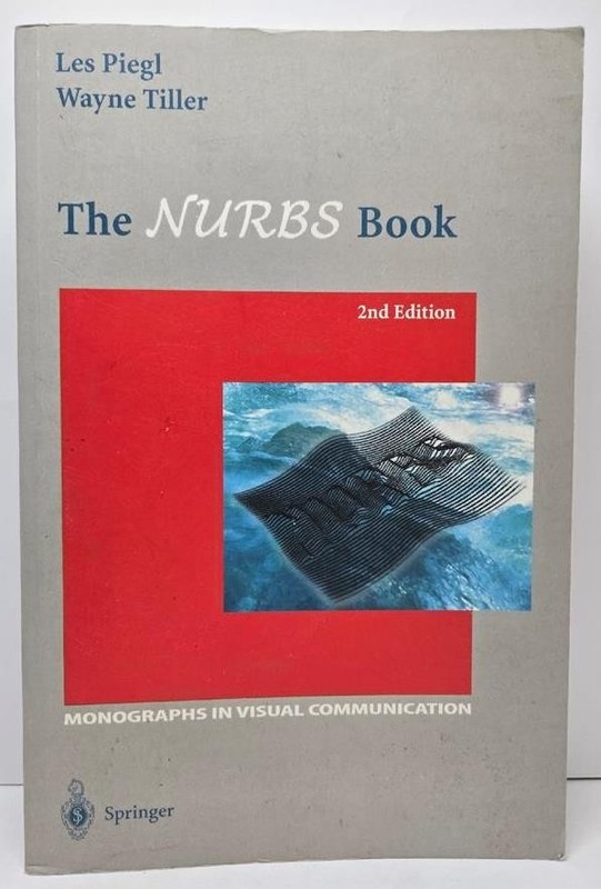 THE NURBS BOOK 2nd edition Monographs in Visual Communication Les Piegl