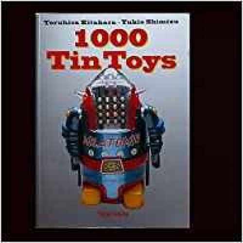 1000 Tin Toys – Paperback, by Kitahara Teruhisa; Shimizu Yukio – Acceptable