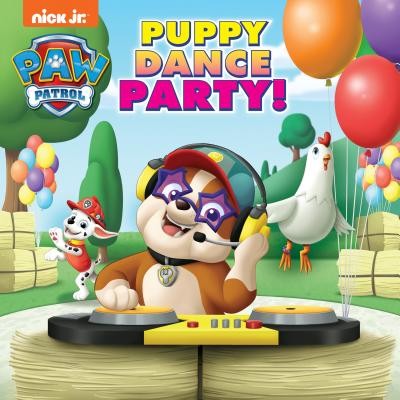 Puppy Dance Party! (PAW Patrol) (Pictureback(R)) by James, Hollis