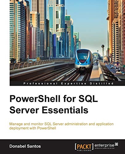 PowerShell for SQL Serve… by Donabel Santos Digital (delivered electronically)