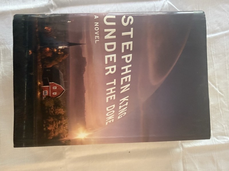 Under the Dome | by Stephen King | 2009 | First Edition, 1st Printing HC/DJ