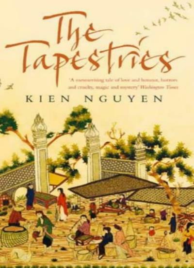 The Tapestries By Kien Nguyen. 9780349116433