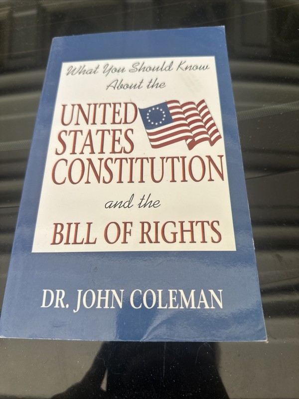 What You Should Know About the United States Constitution by John Coleman: New gallery