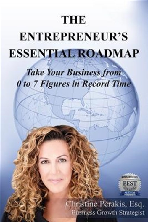 Entrepreneur’s Essential Roadmap : Take Your Business from 0 to 7 Figures in …