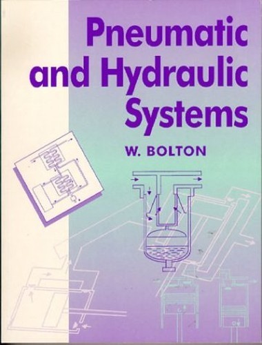 Pneumatic and Hydraulic Systems by Bolton, W. Paperback / softback Book The Fast
