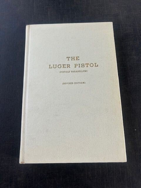Book-The Luger Pistol-1962 Fred A Datig Revised 5th Edition -Nice-