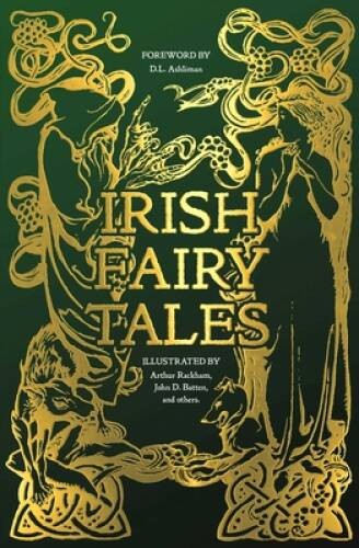 Irish Fairy Tales (Gothic Fantasy) – Hardcover By Flame Tree Studio – GOOD