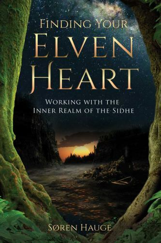 Finding Your ElvenHeart: Working with the Inn- 1644111497, paperback, Hauge, new