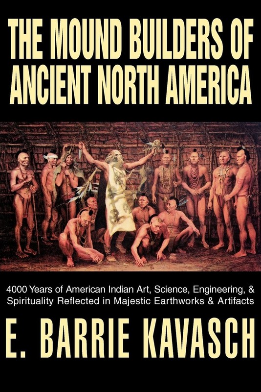 The Mound Builders of Ancient North America: 4000 Years of American Indian A…