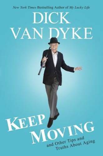 Keep Moving: And Other Tips and Truths About Aging – Hardcover – GOOD