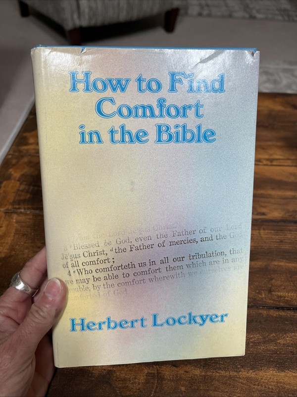 How to Find Comfort in the Bible by Herbert Lockyer