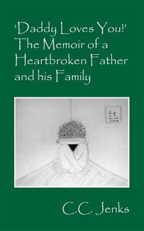 ‘Daddy Loves You!’ The Memoir of a Heartbroken Father and his Family, Like Ne…