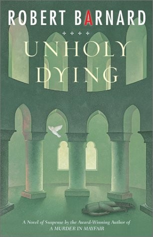 Unholy Dying – hardcover Barnard, Robert
