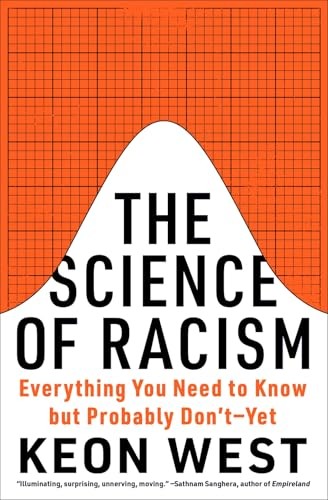 The Science of Racism: Everyth – GOOD