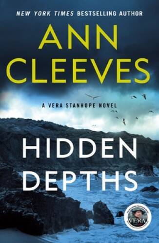 Hidden Depths: A Vera Stanhope Mystery – Paperback By Cleeves, Ann – VERY GOOD
