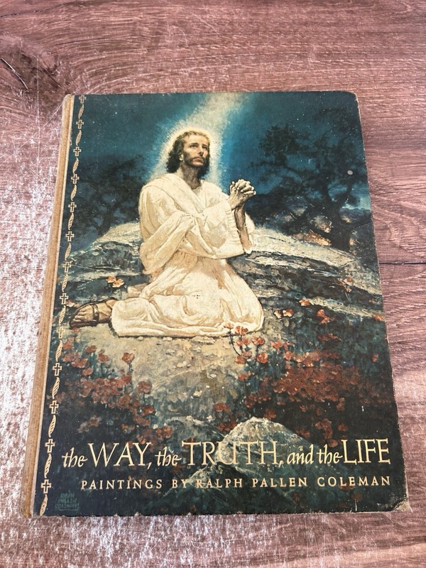 The Way, The Truth, And The Life Book Of Paintings By Ralph Coleman 1958 1st Ed