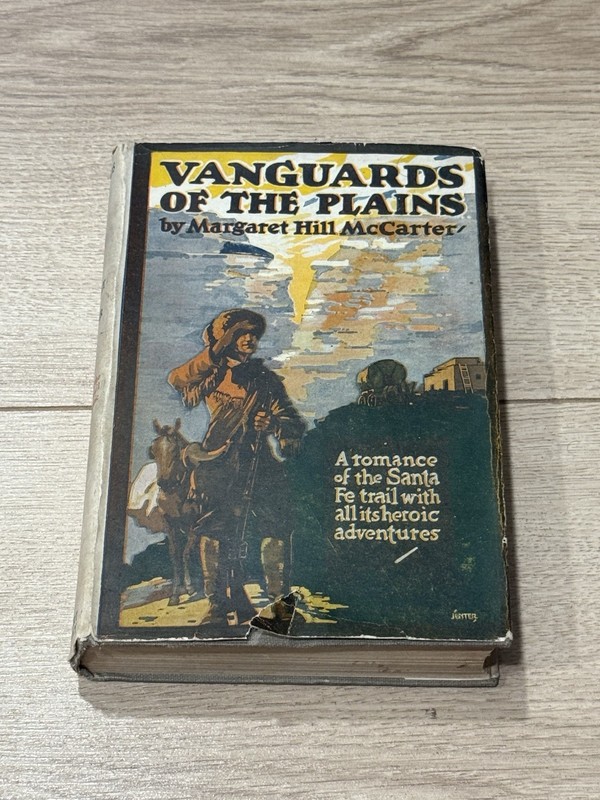 Vanguards of the Plains by Margaret Hill McCarter (Harper & Brothers, 1917, HRD)