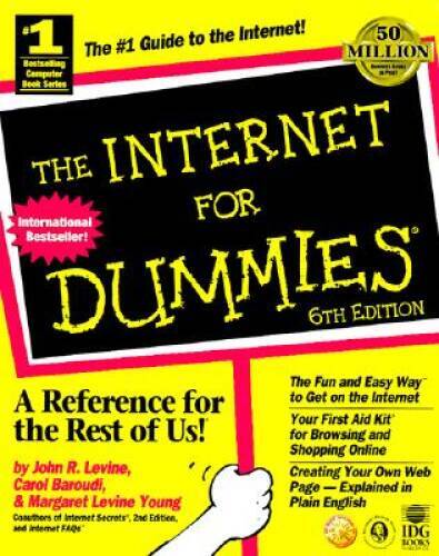 The Internet For Dummies (6th ed) – Paperback By Levine, John R – VERY GOOD