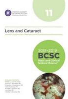 2018-2019 BCSC (Basic and Clinical Science Course), Section 11: Lens and…