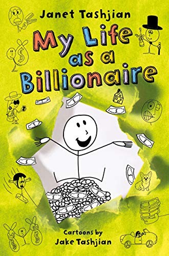 My Life as a Billionaire: 10, Tashjian, Janet