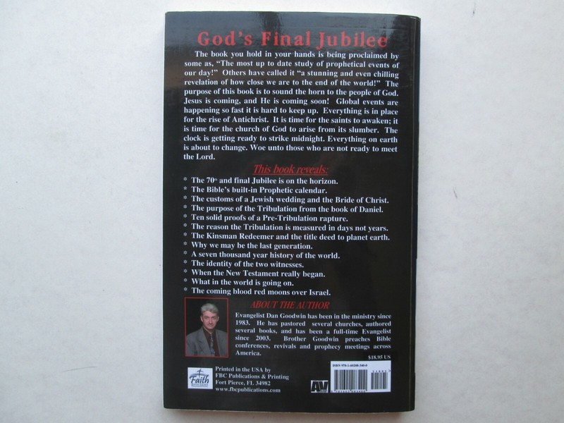 GOD'S FINAL JUBILEE by Evangelist Dan Goodwin 2014 pb gallery