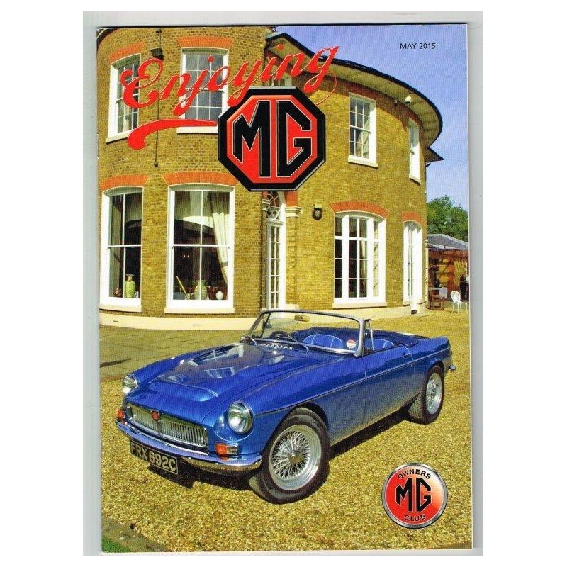 Enjoying MG Magazine May 2015 mbox3629/i MG Owners Club