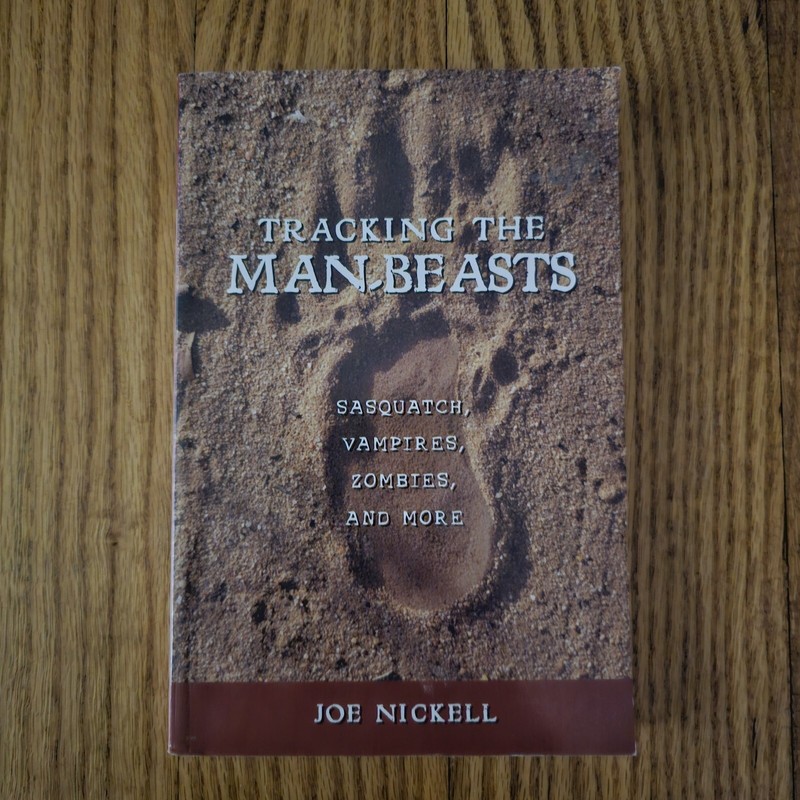 Tracking the Man-Beasts: Sasquatch, Vampires, Zombies, and More