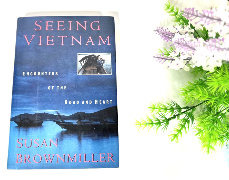 SEEING VIETNAM Encounters Road Heart by Susan Brownmiller 1994 1rst Edition Book