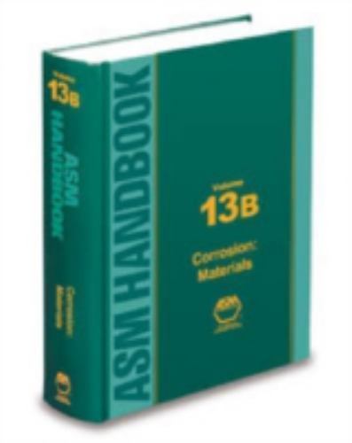 ASM Handbook: Corrosion: Materials by