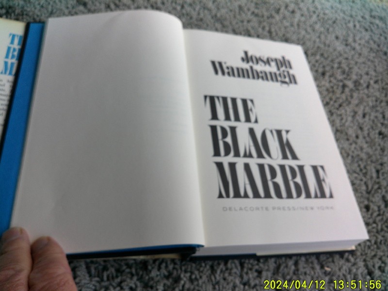 THE BLACK MARBLE: a novel by Joseph Wambaugh. 1st edition 1978 w/DJ. INSCRIBED gallery