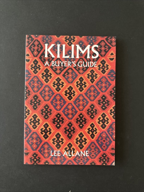 Kilims: A Buyer’s Guide – Paperback By Allane, Lee – VERY GOOD