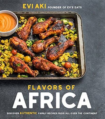 Flavors of Africa: Discover Authentic Family Recipes from All Over the Co – GOOD