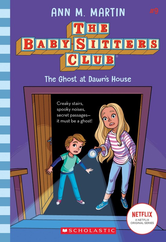 The Ghost At Dawn’s House (The Baby-Sitters Club #9) (9)