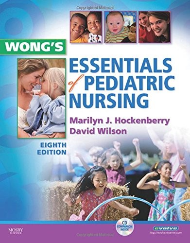 Wong’s Essentials of Pediatric Nursing By Marilyn J. Hockenberry
