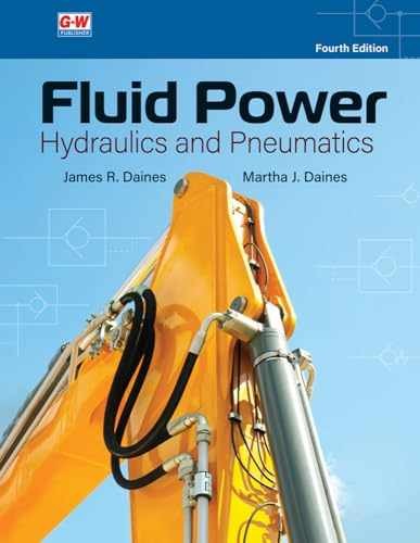 Fluid Power: Hydraulics and – Paperback, by Daines James R.; – Very Good