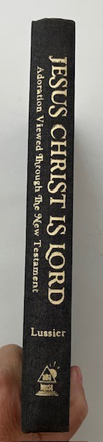 Jesus Christ Is Lord Ernest Lussier 1979 HC DJ First Printing Catholic gallery