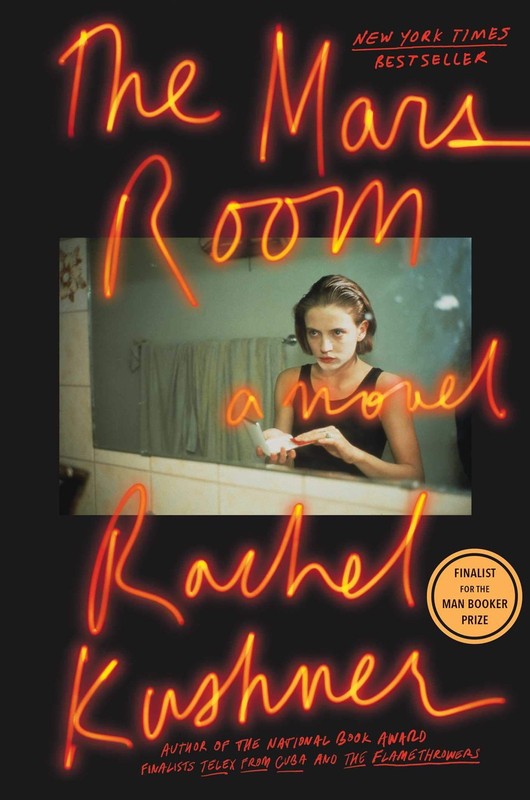 The Mars Room: A Novel – hardcover Kushner, Rachel