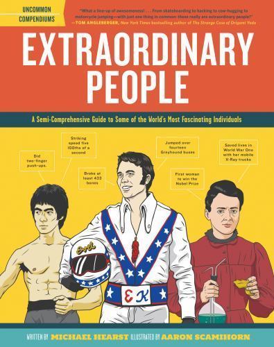 Extraordinary People: A Semi-Comprehensive Guide to Some of the World’s Most…
