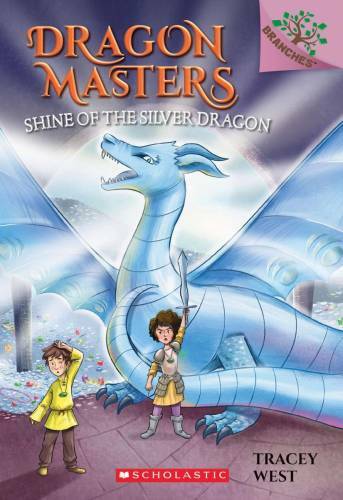 Shine of the Silver Dragon: A Branches Book (Dragon Masters #11) – VERY GOOD