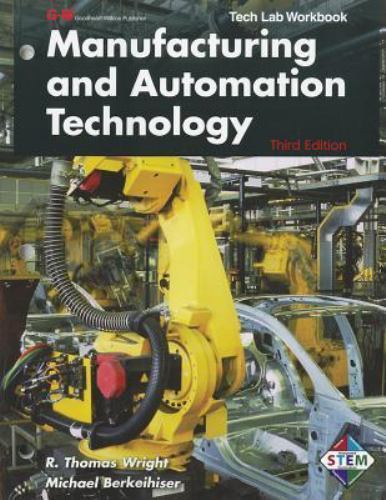 Manufacturing and Automation Technology, Tech Lab Workbook, Wright, R. Thomas,Be