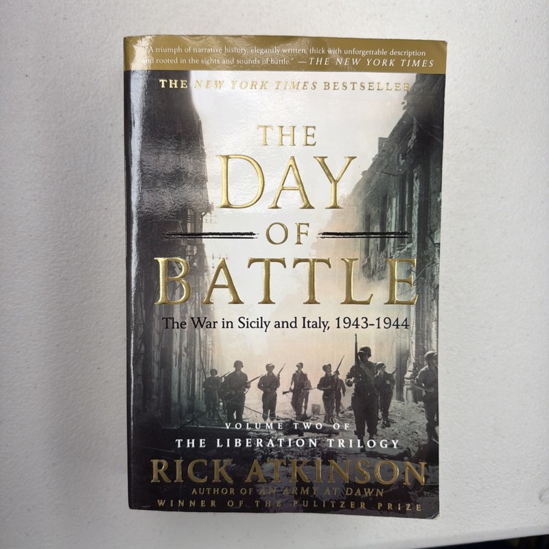 The Day of Battle: War in Sicily & Italy Vol II by Rick Atkinson, 2008 PB