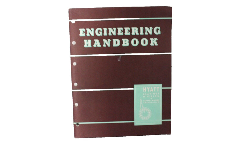 ENGINEERING HANDBOOK 1951 HYATT BEARINGS GENERAL MOTORS 96 PAGES ILLUSTRATED