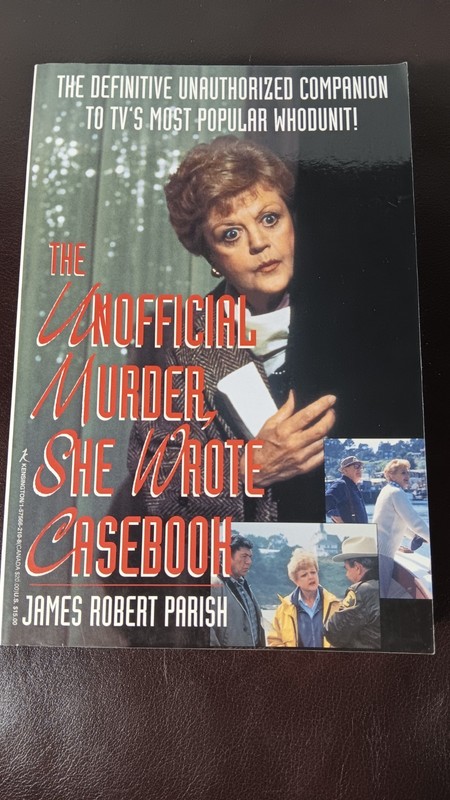 The Unofficial Murder She Wrote Casebook by James Robert Parish SC 1997